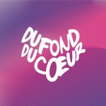 Du fond du cœur Podcast Du fond du cœur