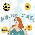 Du Mielle dans tes oreilles Du Mielle dans tes oreilles