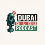 Logo of the podcast Dubai Entrepreneurs Podcast Podcast Dubai Entrepreneurs Podcast