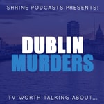 Logo of the podcast Dublin Murders Podcast Dublin Murders