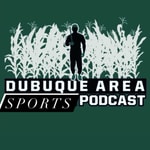 Logo of the podcast Dubuque Area Sports Podcast Podcast Dubuque Area Sports Podcast