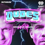 Logo of the podcast Dudes on Dudes with Gronk and Jules