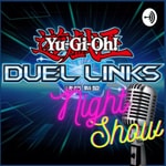 Logo of the podcast DUEL LINKS NIGHT SHOW Podcast DUEL LINKS NIGHT SHOW