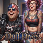 Logo of the podcast Duff Dives: A Rock & Metal Deep Dive Podcast Podcast Duff Dives: A Rock & Metal Deep Dive Podcast