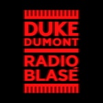Podcast Duke Dumont - Radio Blasé