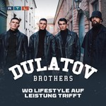 Dulatov Brothers – wo Lifestyle auf Leistung trifft Podcast Dulatov Brothers – wo Lifestyle auf Leistung trifft