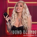 Logo of the podcast Dumb Blonde Logo of the podcast Dumb Blonde
