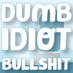 Logo of the podcast Dumb Idiot Bullshit Podcast Dumb Idiot Bullshit