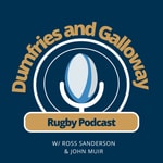 Logo of the podcast Dumfries & Galloway Rugby Podcast Podcast Dumfries & Galloway Rugby Podcast