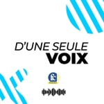 Logo of the podcast D'une seule voix Podcast D'une seule voix