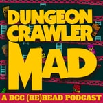 Logo of the podcast Dungeon Crawler Mad: A DCC (Re)Read Podcast Dungeon Crawler Mad: A DCC (Re)Read