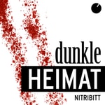 Logo of the podcast Dunkle Heimat Podcast Dunkle Heimat