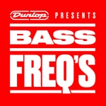 Logo of the podcast Dunlop Presents Bass Freq's Podcast Dunlop Presents Bass Freq's
