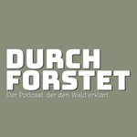 Logo of the podcast Durchforstet - der Waldpodcast Podcast Durchforstet - der Waldpodcast