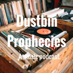 Logo of the podcast Dustbin Prophecies Podcast Dustbin Prophecies