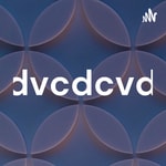 Logo of the podcast dvcdcvd Podcast dvcdcvd