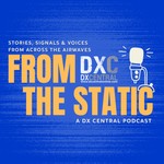 Logo of the podcast DX Central’s From the Static Podcast Podcast DX Central’s From the Static Podcast