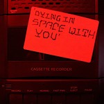 Logo of the podcast Dying In Space With You Podcast Dying In Space With You