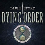 Dying Order - D&D5e Homebrew Actual Play Podcast Dying Order - D&D5e Homebrew Actual Play