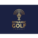 Logo of the podcast Dynamic Golf Podcast Podcast Dynamic Golf Podcast
