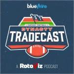 Dynasty Tradecast Podcast Dynasty Tradecast