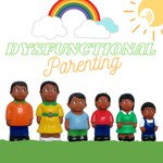 Logo of the podcast Dysfunctional Parenting Podcast Dysfunctional Parenting