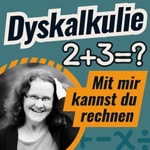Logo of the podcast Dyskalkulie Podcast - mit mir kannst du rechnen Podcast Dyskalkulie Podcast - mit mir kannst du rechnen