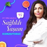 Logo of the podcast Dyt. Tuğçe Anlak'la Sağlıklı Yaşam Konuşuyoruz Podcast Dyt. Tuğçe Anlak'la Sağlıklı Yaşam Konuşuyoruz