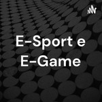 Logo of the podcast E-Sport e E-Game Podcast E-Sport e E-Game