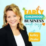 Podcast Early Childhood Business Made Easy