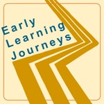 Logo of the podcast Early Learning Journeys Podcast Early Learning Journeys