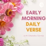 Logo of the podcast Early Morning Daily Verse Podcast Early Morning Daily Verse