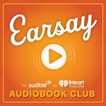 Logo of the podcast Earsay: The Audible and iHeart Audiobook Club Podcast Earsay: The Audible and iHeart Audiobook Club