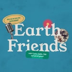 Logo of the podcast Earth Friends Podcast Earth Friends