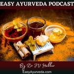Logo of the podcast Easy Ayurveda Podcast Podcast Easy Ayurveda Podcast