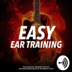 Logo of the podcast Easy Ear Training - The Musicians training podcast for developing relative or perfect pitch Podcast Easy Ear Training - The Musicians training podcast for developing relative or perfect pitch