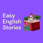 Logo of the podcast Easy English Stories - English Listening & Vocabulary Podcast Easy English Stories - English Listening & Vocabulary