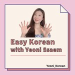Logo of the podcast Easy Korean with Yeoni Ssaem Podcast Easy Korean with Yeoni Ssaem