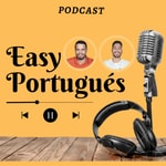 Logo of the podcast Easy Portugués Podcast Easy Portugués