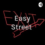 Logo of the podcast Easy Street Podcast Easy Street