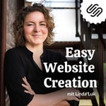 Easy Website Creation – so geht's mit Squarespace Podcast Easy Website Creation – so geht's mit Squarespace