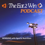 Podcast Eat 2 Win Podcast