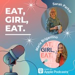 Logo of the podcast Eat, Girl, Eat Podcast Eat, Girl, Eat