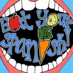 Logo of the podcast Eat Your Spanish: A Spanish Learning Podcast for Kids and Families!