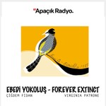 Logo of the podcast Ebedi Yokoluş - Forever Extinct Podcast Ebedi Yokoluş - Forever Extinct