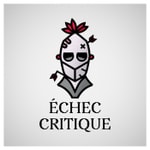 Logo of the podcast Échec Critique Podcast Échec Critique