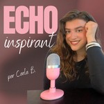 Logo of the podcast Echo Inspirant Podcast Echo Inspirant