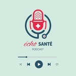 Logo of the podcast Echo Santé Podcast Echo Santé