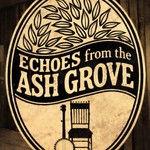 Logo of the podcast Echoes From The Ash Grove Podcast Echoes From The Ash Grove