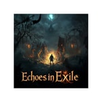 Echoes In Exile Echoes In Exile